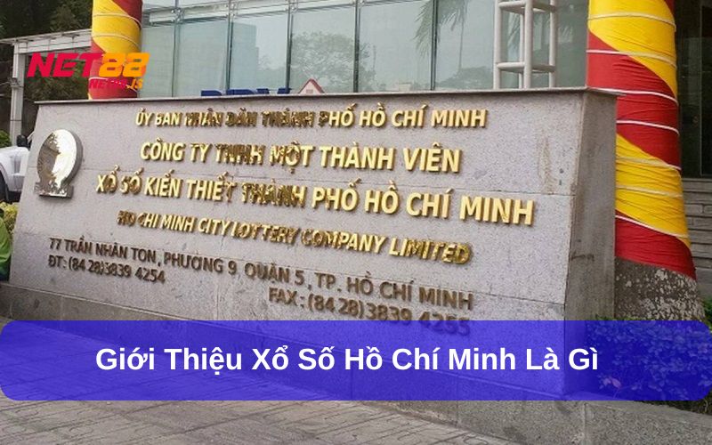 Giới thiệu Xổ Số Hồ Chí Minh